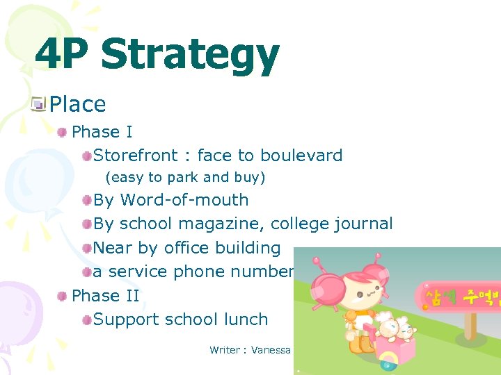 4 P Strategy Place Phase I Storefront : face to boulevard (easy to park