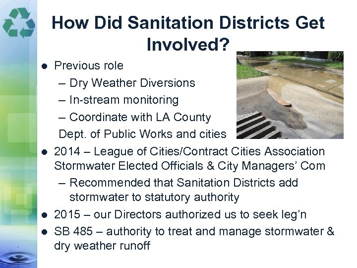 How Did Sanitation Districts Get Involved? Previous role – Dry Weather Diversions – In-stream