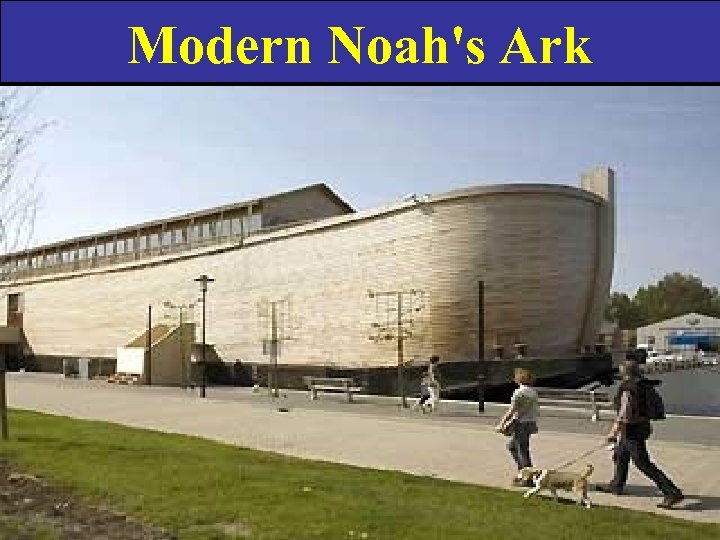 Modern Noah's Ark 