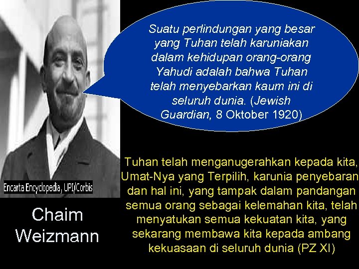 Suatu perlindungan yang besar yang Tuhan telah karuniakan dalam kehidupan orang-orang Yahudi adalah bahwa