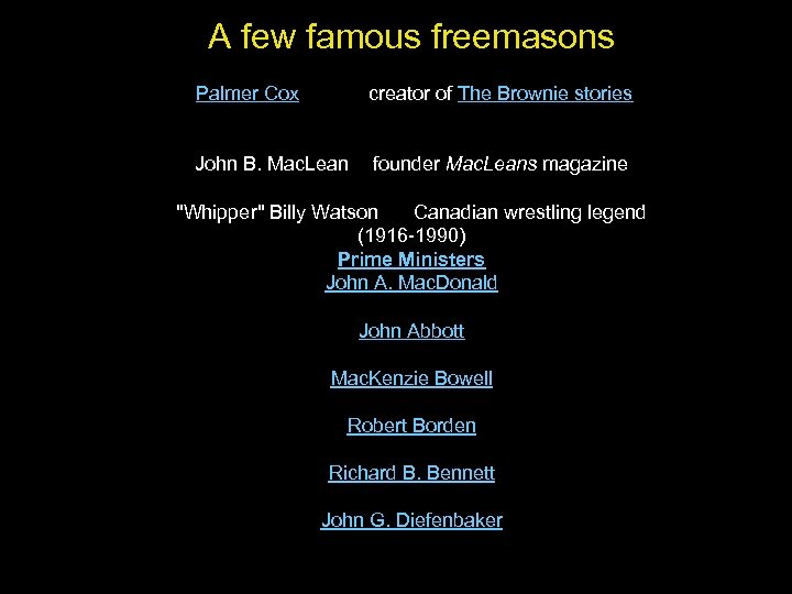 A few famous freemasons Palmer Cox creator of The Brownie stories John B. Mac.