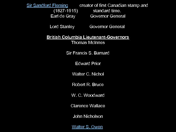 Sir Sandford Fleming creator of first Canadian stamp and (1827 -1915) standard time. Earl