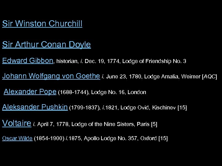 Sir Winston Churchill Sir Arthur Conan Doyle Edward Gibbon, historian, i. Dec. 19, 1774,