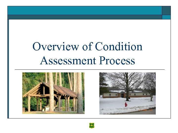 Overview of Condition Assessment Process 