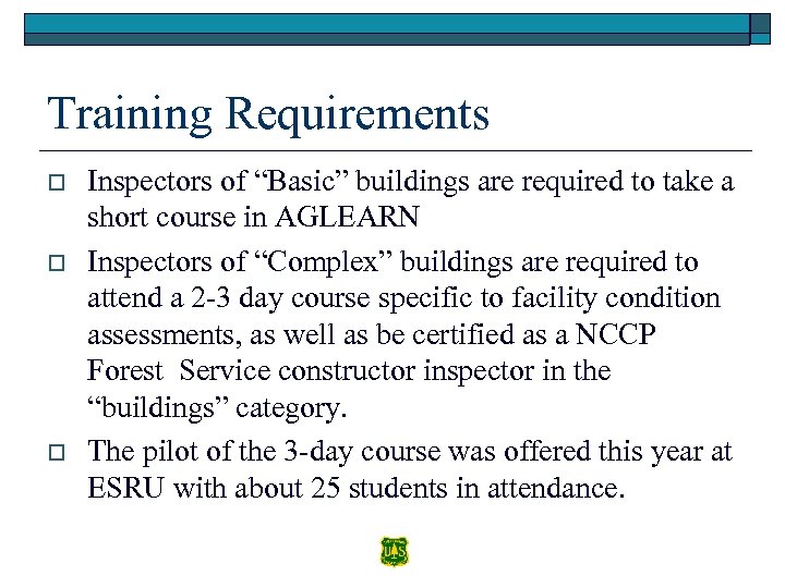 Training Requirements o o o Inspectors of “Basic” buildings are required to take a