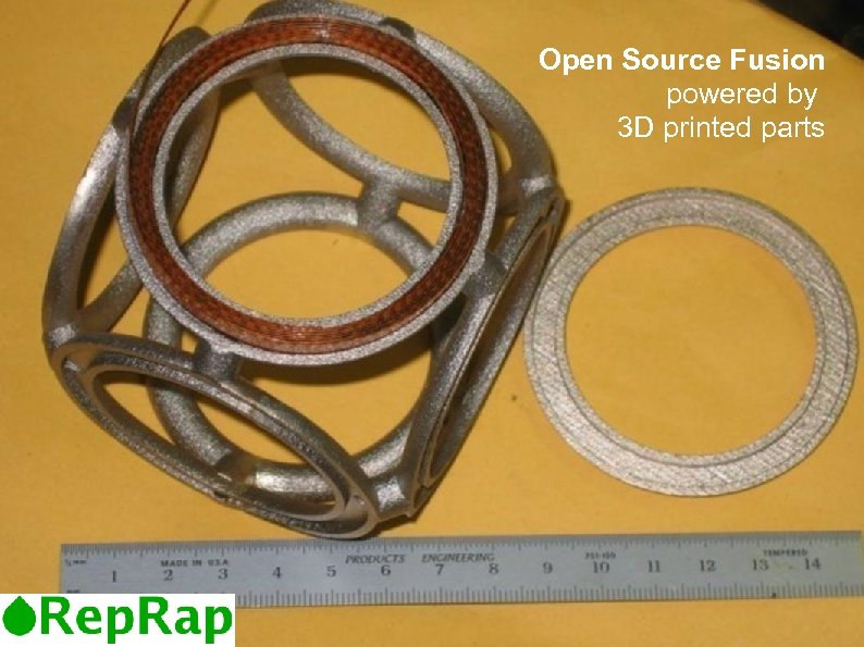 Open Source Fusion powered by 3 D printed parts 