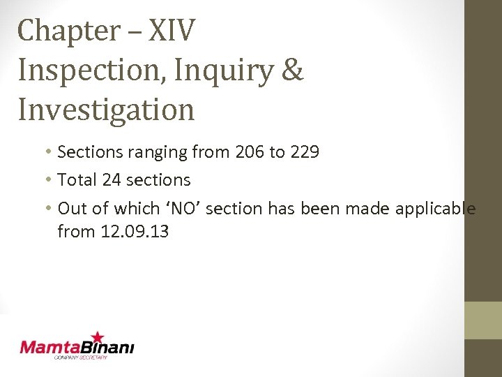 Chapter – XIV Inspection, Inquiry & Investigation • Sections ranging from 206 to 229