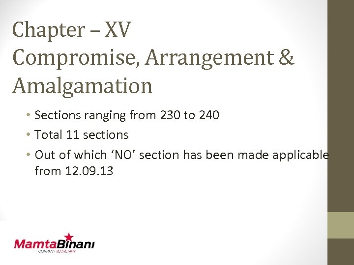 Chapter – XV Compromise, Arrangement & Amalgamation • Sections ranging from 230 to 240