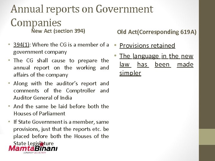 Annual reports on Government Companies New Act (section 394) Old Act(Corresponding 619 A) •