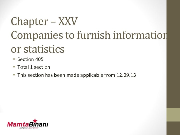 Chapter – XXV Companies to furnish information or statistics • Section 405 • Total