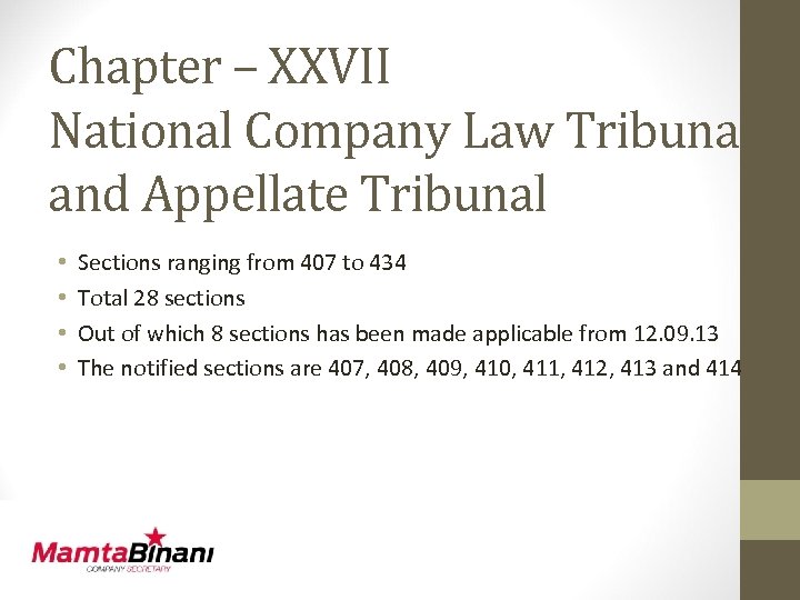Chapter – XXVII National Company Law Tribunal and Appellate Tribunal • • Sections ranging