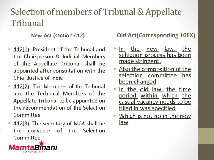 Selection of members of Tribunal & Appellate Tribunal New Act (section 412) • 412(1):