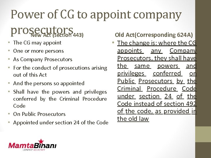 Power of CG to appoint company prosecutors 443) Old Act(Corresponding 624 A) New Act