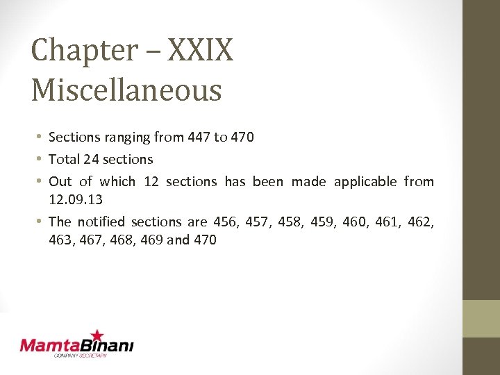 Chapter – XXIX Miscellaneous • Sections ranging from 447 to 470 • Total 24