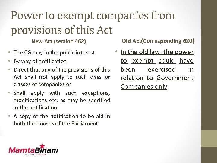 Power to exempt companies from provisions of this Act New Act (section 462) Old