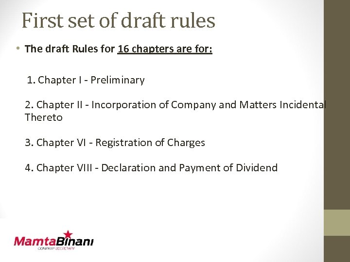 First set of draft rules • The draft Rules for 16 chapters are for: