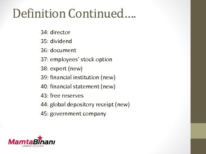 Definition Continued…. 34: director 35: dividend 36: document 37: employees’ stock option 38: expert