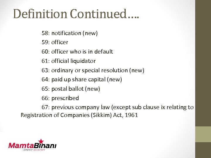 Definition Continued…. 58: notification (new) 59: officer 60: officer who is in default 61: