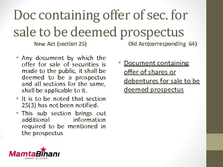 Doc containing offer of sec. for sale to be deemed prospectus New Act (section