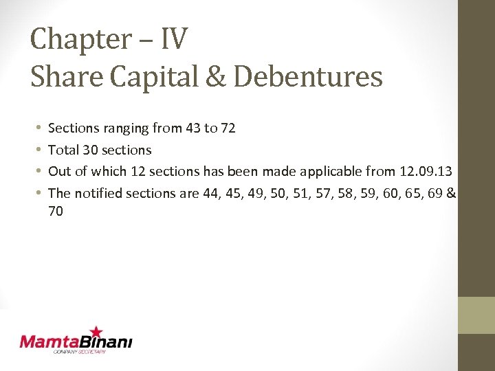 Chapter – IV Share Capital & Debentures • • Sections ranging from 43 to