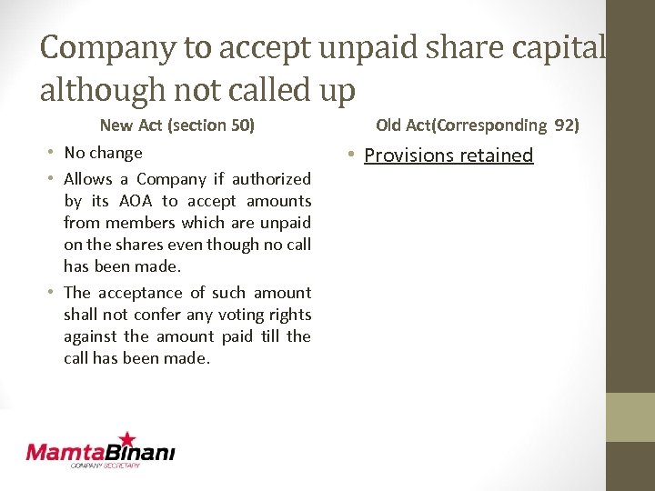 Company to accept unpaid share capital although not called up New Act (section 50)