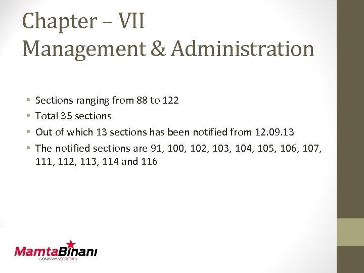 Chapter – VII Management & Administration • • Sections ranging from 88 to 122