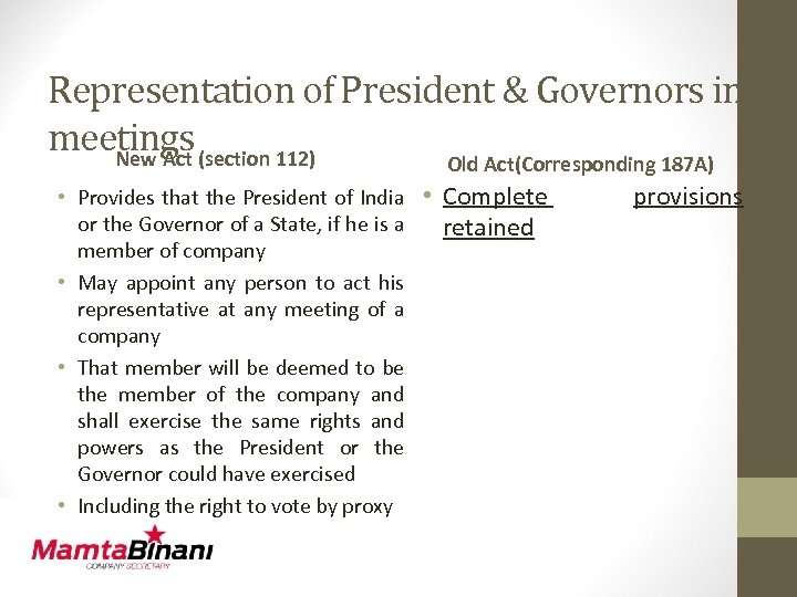 Representation of President & Governors in meetings (section 112) New Act Old Act(Corresponding 187