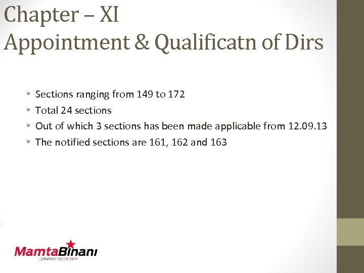 Chapter – XI Appointment & Qualificatn of Dirs • • Sections ranging from 149