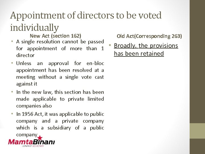 Appointment of directors to be voted individually • • New Act (section 162) A