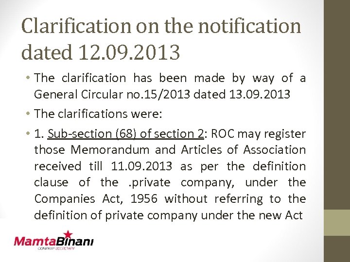 Clarification on the notification dated 12. 09. 2013 • The clarification has been made