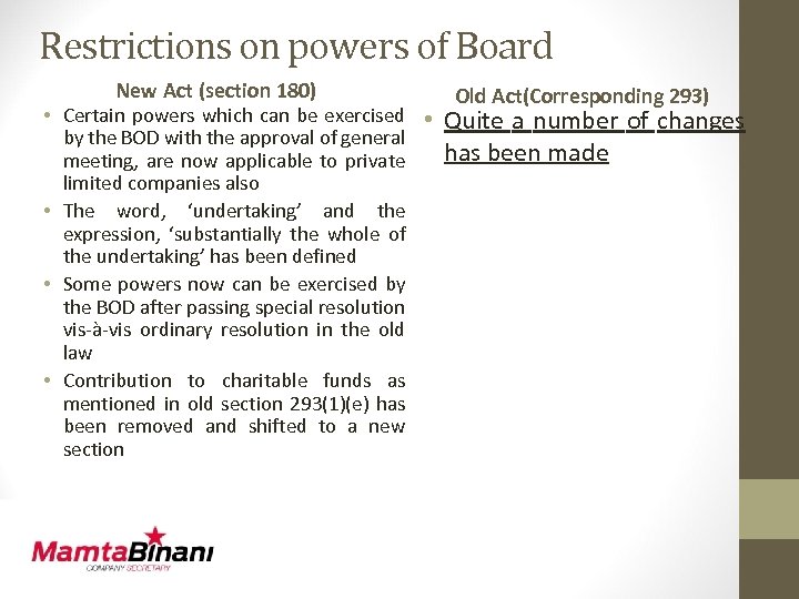 Restrictions on powers of Board New Act (section 180) • Certain powers which can