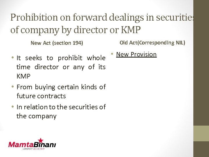 Prohibition on forward dealings in securities of company by director or KMP New Act