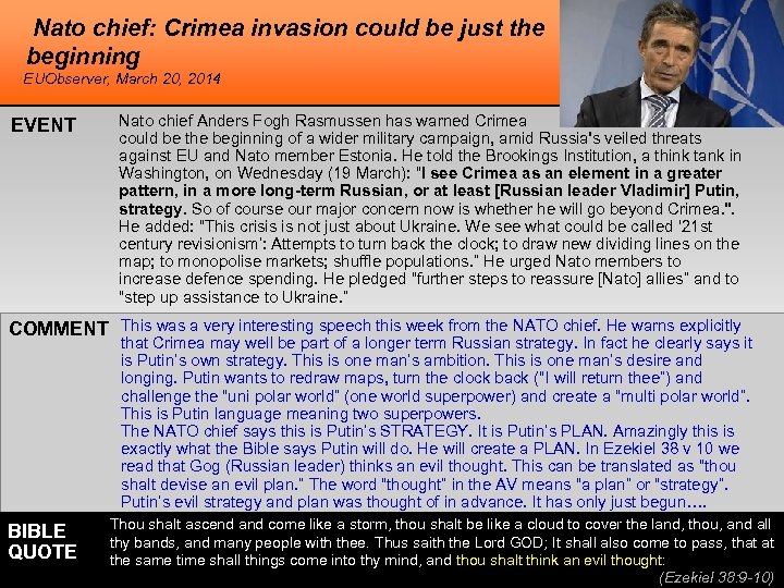 Nato chief: Crimea invasion could be just the beginning EUObserver, March 20, 2014 EVENT