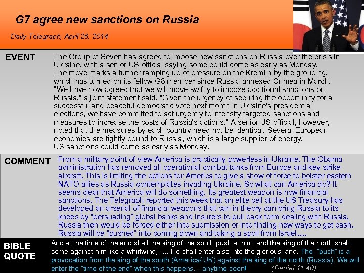 G 7 agree new sanctions on Russia Daily Telegraph, April 26, 2014 EVENT The