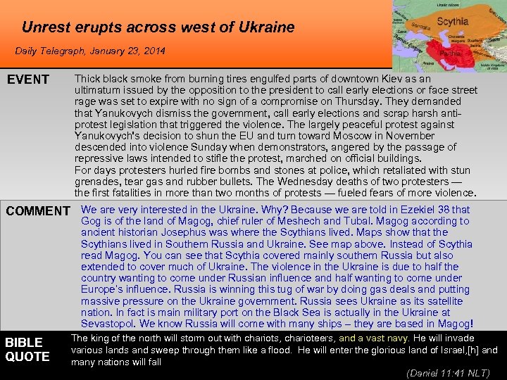 Unrest erupts across west of Ukraine Daily Telegraph, January 23, 2014 EVENT Thick black