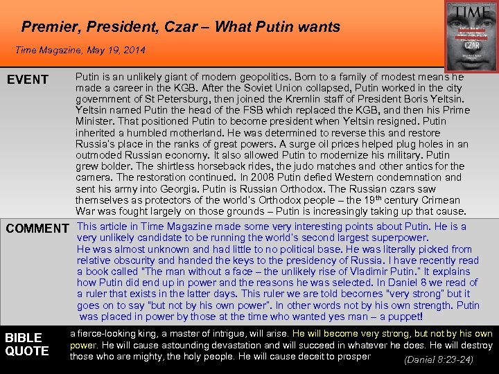 Premier, President, Czar – What Putin wants Time Magazine, May 19, 2014 EVENT COMMENT