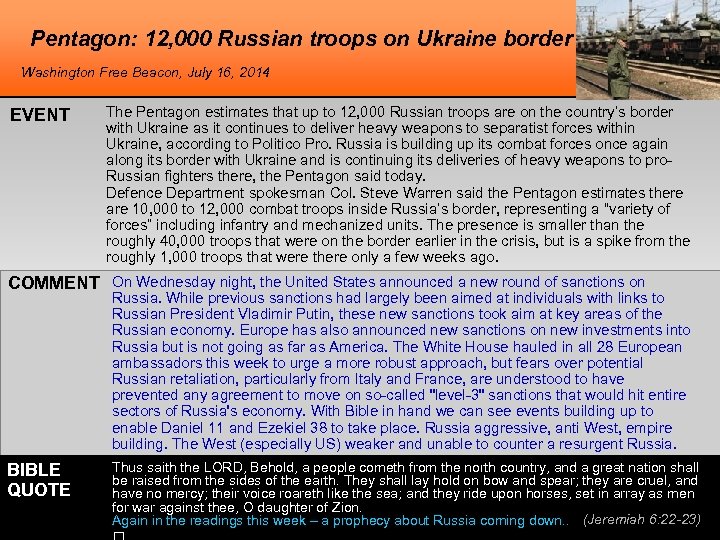 Pentagon: 12, 000 Russian troops on Ukraine border Washington Free Beacon, July 16, 2014