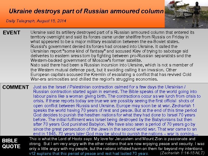 Ukraine destroys part of Russian armoured column Daily Telegraph, August 15, 2014 EVENT Ukraine