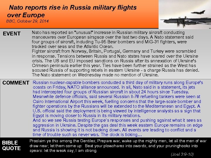 Nato reports rise in Russia military flights over Europe BBC, October 29, 2014 EVENT