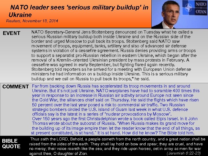 NATO leader sees 'serious military buildup' in Ukraine Reuters, November 18, 2014 EVENT NATO