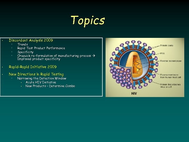 Topics • Discordant Analysis 2009 • Rapid-Rapid Initiative 2009 • New Directions in Rapid