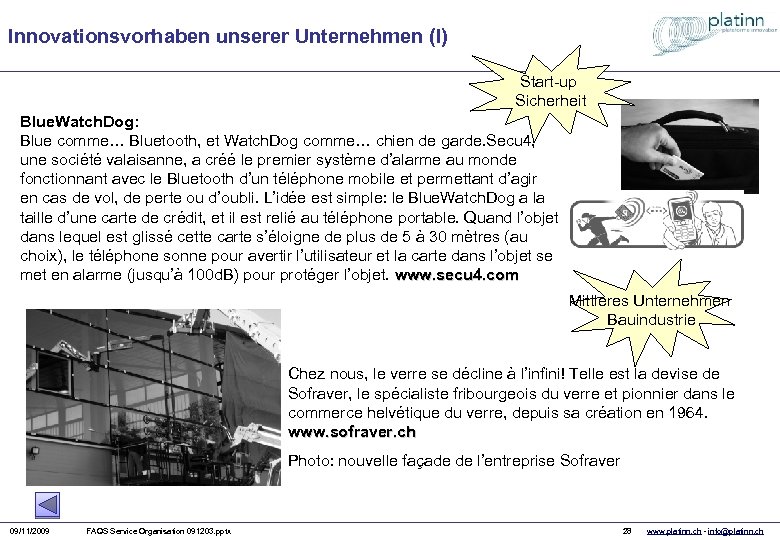 Innovationsvorhaben unserer Unternehmen (I) Start-up Sicherheit Blue. Watch. Dog: Blue comme… Bluetooth, et Watch.