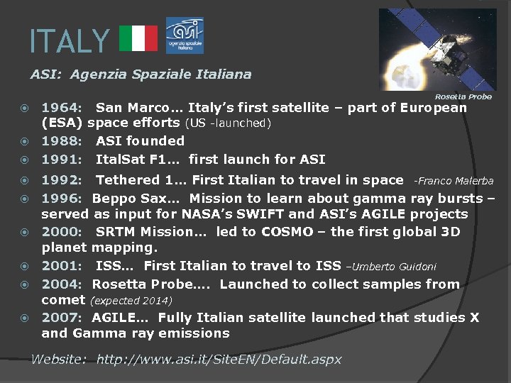 ITALY ASI: Agenzia Spaziale Italiana Rosetta Probe 1964: San Marco… Italy’s first satellite –