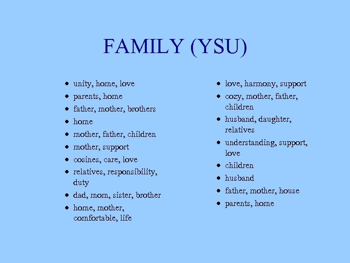 FAMILY (YSU) · · · · unity, home, love parents, home father, mother, brothers