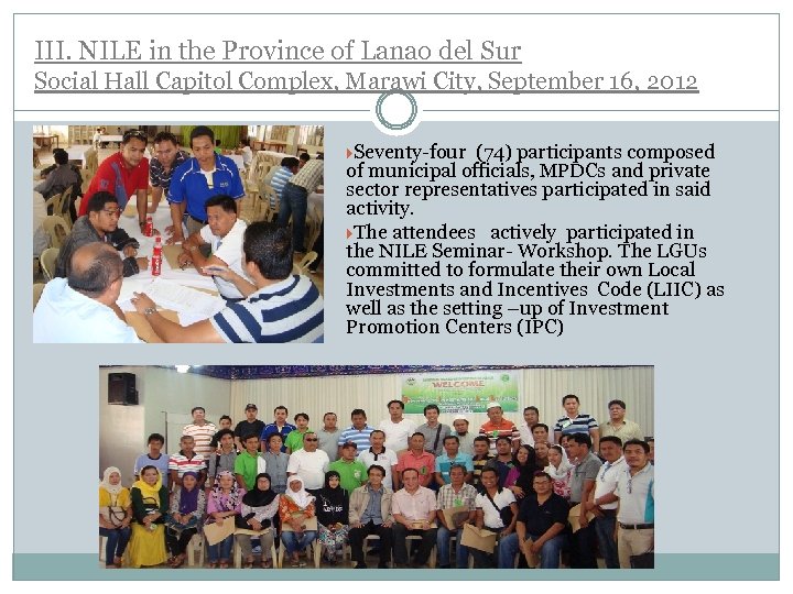 III. NILE in the Province of Lanao del Sur Social Hall Capitol Complex, Marawi