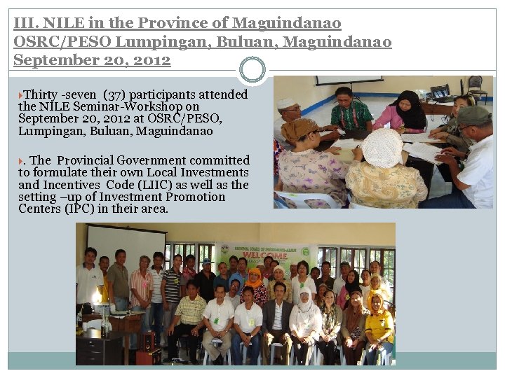 III. NILE in the Province of Maguindanao OSRC/PESO Lumpingan, Buluan, Maguindanao September 20, 2012