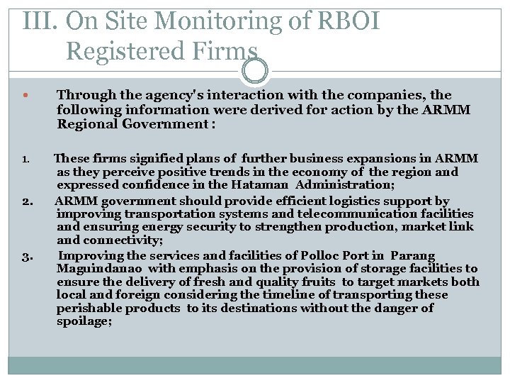 III. On Site Monitoring of RBOI Registered Firms Through the agency's interaction with the