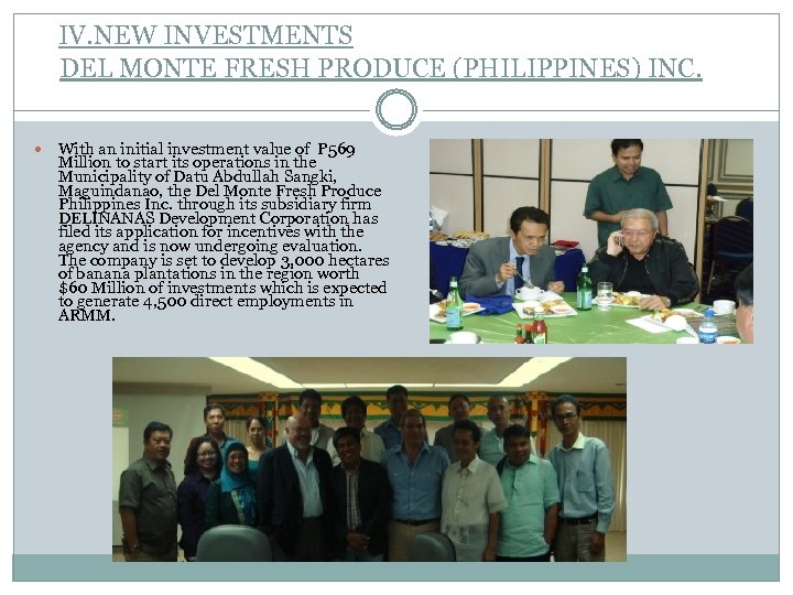 IV. NEW INVESTMENTS DEL MONTE FRESH PRODUCE (PHILIPPINES) INC. With an initial investment value