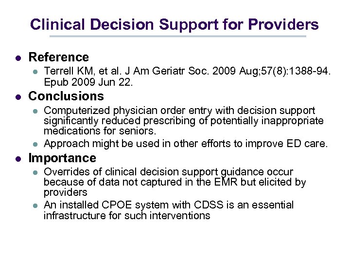 Clinical Decision Support for Providers l Reference l l Conclusions l l l Terrell