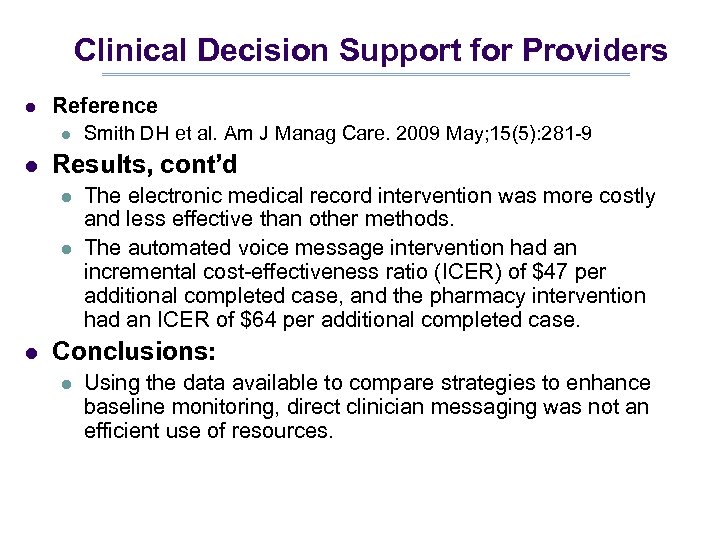 Clinical Decision Support for Providers l Reference l l Results, cont’d l l l